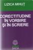 Corectitudine In Vorbire si In Scriere - Lizica Mihut1