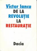 De La Revolutie La Restauratie - Iancu Victor