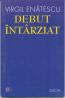 Debut Intarziat - Enatescu Virgil