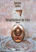 Delapidatorul De Timp - Sarbu Valeriu