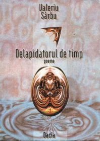 Delapidatorul De Timp - Sarbu Valeriu
