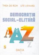 Democratia Social-elitara - Thea De Roh, Lienard Ute