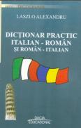 Dictionar Practic Roman - Italian si Italian - Roman - Laszlo Alexandru