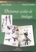 Dictionar Scolar De Biologie - Ana Otvos, Anca Chertes