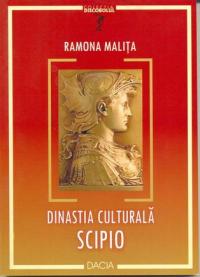 Dinastia Culturala Scipio - Malita Ramona
