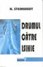 Drumul Catre Isihie - Steinhardt Nicolae