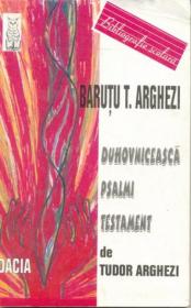 Duhovniceasca, Psalmi, Testament - Arghezi Barutu T.