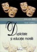 Duplicitate si Educatie Morala - Conf. Univ. Dr. Viorel Iosifescu