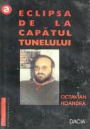 Eclipsa De La Capatul Tunelului - Octavian Hoandra
