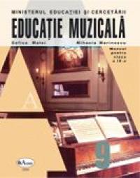Educatie Muzicala. Manual Pentru Clasa A Ix-a  - Sofica Matei, Mihaela Marinescu