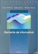 Elemente De Informatica - Molovan Grigor, Remus Joldes