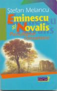 Eminescu si Novalis- Paradigme Romantice - Melancu Stefan