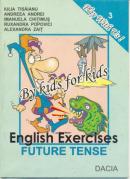 English Exercises - Future Tense - Tisaianu Iulia, Andrei Andreea, si Altii
