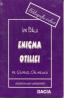 Enigma Otiliei De George Calinescu - Balu Ion