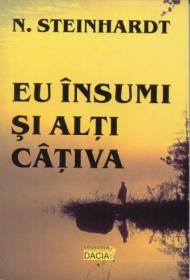 Eu Insumi si Alti Cativa - Steinhardt Nicolae