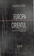 Europa si Orientul - Corm Georges