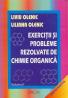 Exercitii si Probleme Rezolvate De Chimie Organica - Olenic Liviu, Olenic Liliana