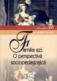 Familia Azi. O Perspectiva Sociopedagogica  - Lector. Univ. Dr. Adina Baran-pescaru