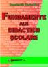 Fundamente Ale Didacticii Scolare  - Lector Univ. Dr. Constantin Postelnicu