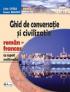 Ghid De Conversatie si Civilizatie Roman-francez, Cu Suport Multimedia  - Lidia Cotea, Ileana Busuioc