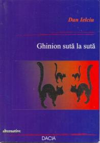 Ghinion Suta La Suta - Ielciu Dan