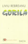 Gorila - Rebreanu Liviu
