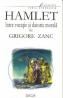 Hamlet Intre Vocatie si Datorie Morala - Zanc Grigor