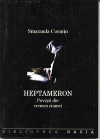 Heptameron - Povesti Din Vremea Ciumei - Cosmin Smaranda