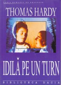 Idila Pe Un Turn - Hardy Thomas