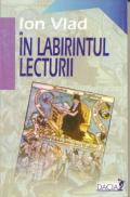 In Labirintul Lecturii - Vlad Ion