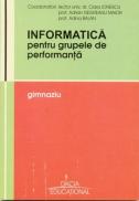 Informatica Pentru Grupele De Performanta, Gimnaziu - Garlea Ligia, Maior Adrian Negreanu, Pintea Adrian