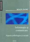 Informatie si Comunicare, Aspecte Psihologice si Sociale - Zanc Ioan