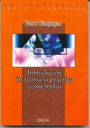 Introducere In Teoria si Practica Comertului - Bintintan Petru