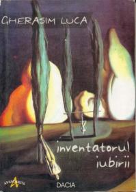 Inventatorul Iubirii - Luca Gherasim