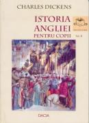 Istoria Angliei Pentru Copii Vol. Ii - Dickens Charles