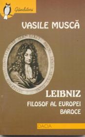Leibniz - Filosof Al Europei Baroce - Musca Vasile