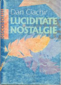 Luciditate si Nostalgie - Ciachir Dan