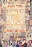 Lumina Din Cuvant - Manu Dorina