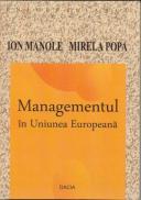 Managementul In Uniunea Europeana - Manole Ion, Popa Mirela