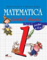 Matematica. Caietul Elevului. Partea A Ii-a  - Stefan Pacearca, Mariana Mogos