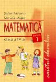 Matematica. Caietul Elevului. Partea I-a  - Stefan Pacearca, Mariana Mogos