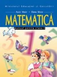 Matematica. Manual, Clasa I  - Aurel Maior, Elena Maior