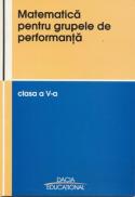 Matematica Pentru Grupele De Performanta, Clasa A V-a - Iepure Lucia, Lobont Gheorghe