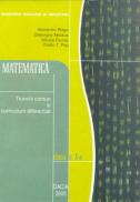 Matematica - Trunchi Comun si Curriculum Diferentiat, Cls. A X-a - Blaga Alexandru, Miclaus Gheorghe, Farcas Mircea
