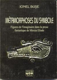 Metamorphoses Du Symbole - Buse Ionel