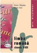 Mic Dictionar De Limba Romana Pentru Clasele V-xii  - Victoria Padureanu, Mariana Norel