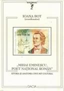 Mihai Eminescu, Poet National Roman - Bot Ioana
