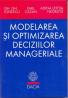 Modelarea si Optimizarea Decizilor Manageriale - Ionescu Gh. Gh.