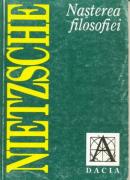 Nasterea Filosofiei In Epoca Tragediei Grecesti - Nietzsche Friedrich