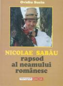 Nicolae Sabau - Rapsod Al Neamului Romanesc - Suciu Ovidiu